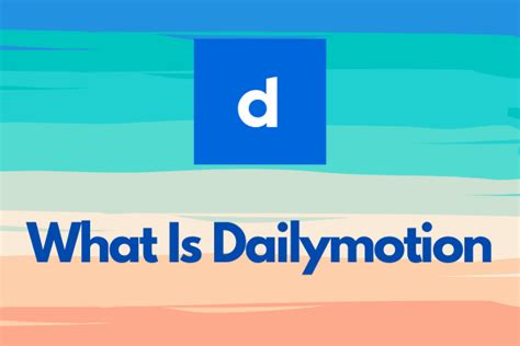 what is dailymotion|More.